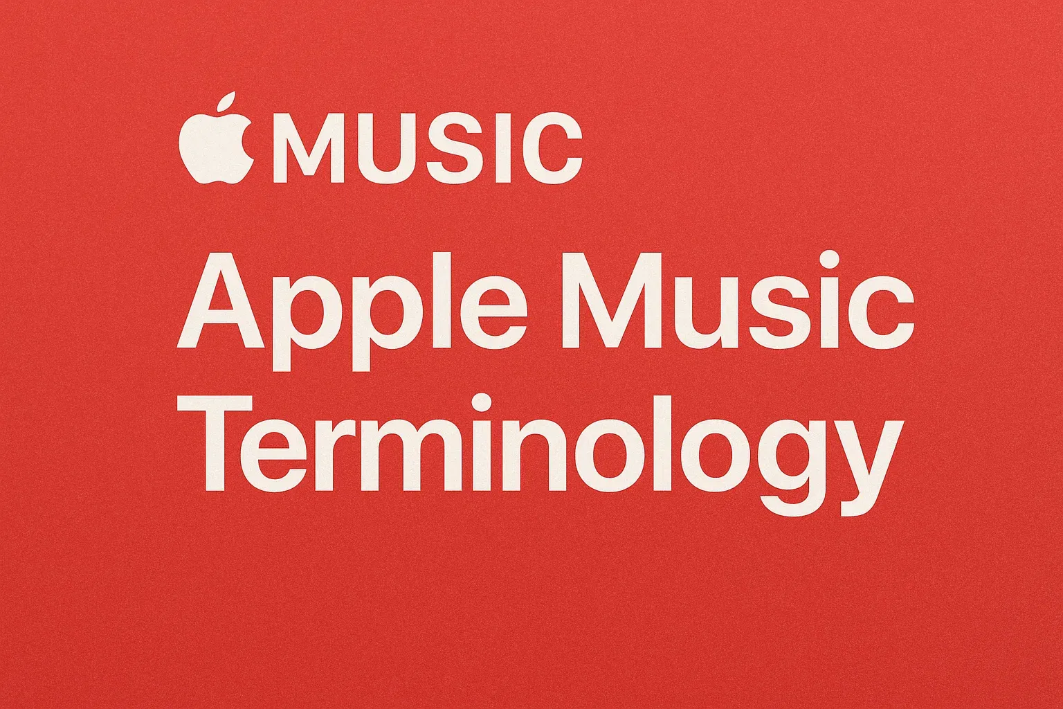graphic with text "apple music terminology"